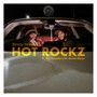 Hot Rockz (Explicit)