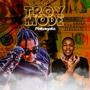 TROY MODE (Explicit)
