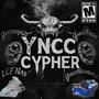 Yncc Cypher (feat. LCF Nas, YnccTron & YnccNevawill) [Explicit]