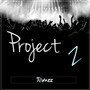 Project Z.