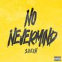 No Nevermind (Explicit)