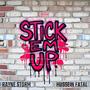 Stick Em Up (Explicit)