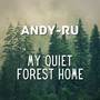 My Quiet Forest Home (From 