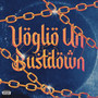 Voglio Un Bustdown (Explicit)