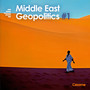 Middle East Geopolitics, Vol. 1