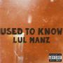 Used To Know (Explicit)