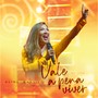 Vale a Pena Viver (Ao Vivo)