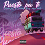 Puesto Pa Ti (Explicit)