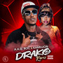 Drako (Remix) [feat. Kamillion] [Explicit]