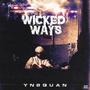 Wicked Ways (Explicit)