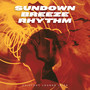 Sundown Breeze Rhythm
