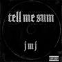 Tell Me Sum (Explicit)