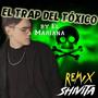 El Trap del tóxico (feat. El Mariana) [Shivita Remix remasterizada]