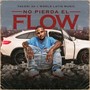 No Pierda El Flow (Explicit)