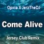 Come Alive