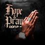 Hope & Pray (Explicit)