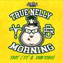 Morning (feat. Y.T & Dray Ryda) [Explicit]