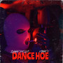 DANCE HOE (Explicit)