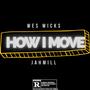 How I Move (Explicit)