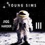 JIGG HARDER III (Explicit)