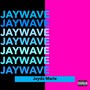 Jaywave (Explicit)