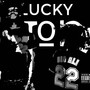 Lucky Number 7 (Explicit)