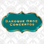 Baroque Oboe Concertos