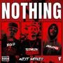 Nothing (feat. Javn2900, Bolo & Tizdaszn) [Explicit]