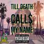 Till Death Calls My Name (Explicit)