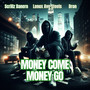 Money Come Money Go (Explicit)