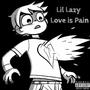 Love Is Pain (Explicit)