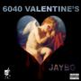 6040 Valenitine's (Explicit)