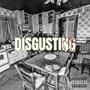 DISGUSTING (feat. RG Ocho) [Explicit]