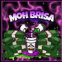 Moh Brisa (Explicit)