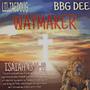 WAYMAKER (feat. BBG DEE)