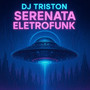 Serenata - Eletrofunk