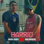 Barrio (feat. Mauri Juarez)