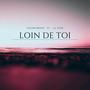 Loin de toi (feat. L.I.L. Star)