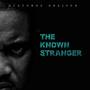 The Known Stranger