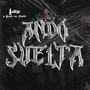 Ando Suelta (Explicit)