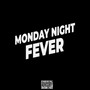 Monday Night Fever (Explicit)