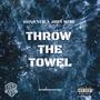 Throw The Towel (Explicit)