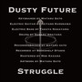 Dusty Future / Struggle