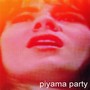 Piyama Party (Masterizado) (Explicit)