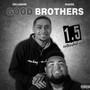 Good Brothers 1.5 Extended Cut (Explicit)