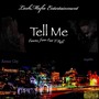 Tell Me (feat. T-Rell) [Explicit]