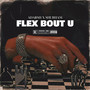 Flex Bout U (Explicit)