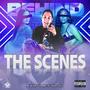 Behind The Scenes (Explicit)