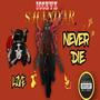 Shandar Live Never Die (Explicit)