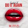 Do It Again (feat. Hoorain Music) [Explicit]